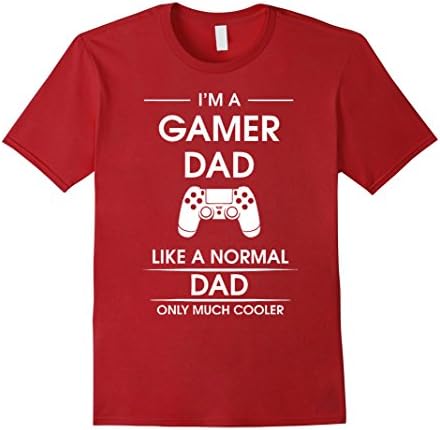 Men's I'm A Gamer Dad Like A Normal Dad Only Much Cooler T-Shirt 2XL Cranberry