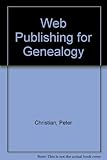 Web publishing for genealogy