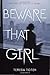Beware That Girl