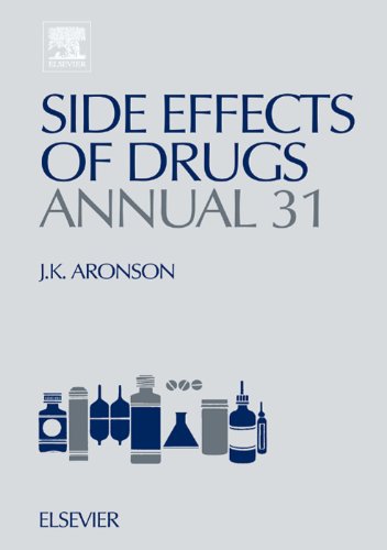 Side Effects of Drugs Annual 31: A worldwide yearly survey of new data and trends in adverse drug reactions Book Image