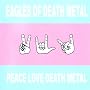 Peace Love Death Metal