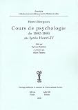 Cours de Psychologie de 1892-1893 au Lycée Henri IV