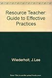 The resource teacher : a guide to effective practices