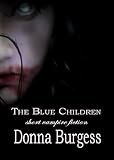 The Blue Children: Short Vampire Fiction