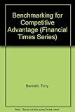 Benchmarking for competitive advantage