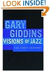 Visions of Jazz: The First Century