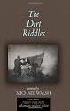 The Dirt Riddles: Poems