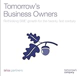 Tomorrow's business owners : rethinking SME growth for the twenty-first century