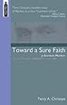 Toward a Sure Faith: J. Gresham Machen and the Dilemma of Biblical Criticism, 1881-1915
