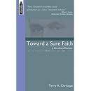 Toward a Sure Faith: J. Gresham Machen and the Dilemma of Biblical Criticism, 1881-1915