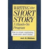 Writing the Short Story: A Hands-on Writing Program