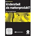 Kinderarbeit als Markenprodukt? - Kinderrechte