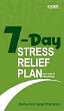 7-Day Stress Relief Plan your road to recovery