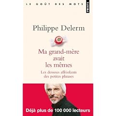 Ma grand-m�re avait les m�mes : Les dessous affriolants des petites phrases
