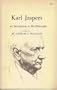 Karl Jaspers: An Introduction to His Philosophy