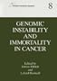 Genomic Instability and Immortality in Cancer (Pezcoller Foundation Symposia)