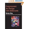Contemporary Art Therapy with Adolescents by Shirley Riley, Gerald D. Oster, and Cathy A. Malchiodi