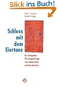Schluss mit dem Eiertanz. Ein Ratgeber f�r Angeh�rige von Menschen mit Borderline.