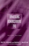 Unmasking Administrative Evil