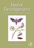 Insect development : morphogenesis, molting and metamorphosis