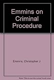 Emmins on criminal procedure