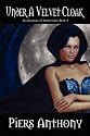 Under a Velvet Cloak (Incarnationas of Immortality)