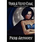 Under a Velvet Cloak by Piers Anthony