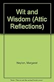Wit and wisdom