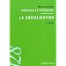 La socialisation: Domaines et approches