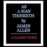  : As a Man Thinketh (Unabridged)