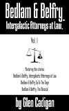Bedlam & Belfry, Intergalactic Attorneys at Law Vol. 1