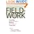 Fieldwork Is Not What It Used to Be: Learning Anthropology's Method in a Time of Transition