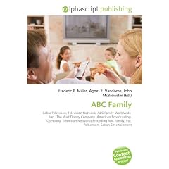 ABC Family: Cable Television, Television Network, ABC Family Worldwide  Inc., The Walt Disney Company, American Broadcasting  Company, Television ... Family, Pat  Robertson, Saban Entertainment