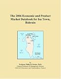 The 2006 Economic and Product Market Databook for Isa Town, Bahrain