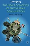 The new economics of sustainable consumption : seeds of change