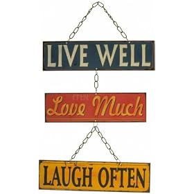 Live Well Love Much Laugh Often Retro Metal Hanging Sign