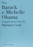 Barack e Michelle Obama. Doppia intervista