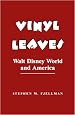Vinyl Leaves: Walt Disney World And America (Institutional Structures of Feeling)