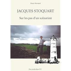 Jacques Stoquart - Sur les pas d'un sc�nariste