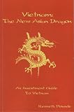 Vietnam: The New Asian Dragon