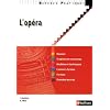 L'op�ra - Collection Rep�res Pratiques