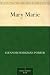 Mary Marie by Eleanor Hodgman Porter