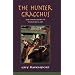 The Hunter Gracchus: And Other Papers on Literature and Art