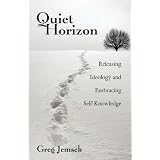 QuietHorizon:ReleasingIdeologyandEmbracingSelf-Knowledge