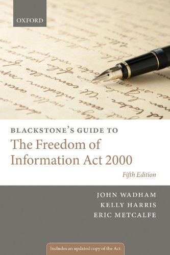Blackstone's Guide to the Freedom of Information Act 2000 (Blackstone's Guides)