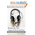 Kinder, der Tod ist gar nicht so schlimm: �ber die Zukunft der Musik- und Medienindustrie