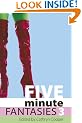 Five Minute Fantasies: v. 3 (Xcite Selections)