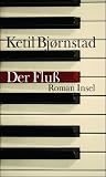 Der Flu&szlig;: Roman - Ketil Bj&oslash;rnstad