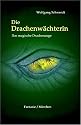 Die Drachenw&auml;chterin: Das magische Drachenauge