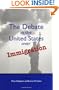 The Debate in the United States over Immigration (HOOVER INST PRESS PUBLICATION)